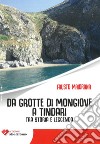 Da grotte di Mongiove a Tindari. Tra storia e leggenda libro