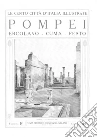 Pompei. Ercolano-Puma-Pesto