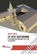 La vita quotidiana di un monastero basiliano a metà '700 in Valdemone libro