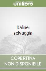 Balinei selvaggia