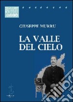 La valle del cielo libro