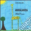 Animalandia. Poesie-favole per ridere e pensare libro