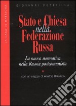 Stato e Chiesa nella Federazione russa libro