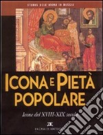 Storia dell'icona in Russia. Vol. 5: Icona e pietà popolare. Icone del XVIII-XIX secolo