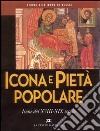Storia dell'icona in Russia. Vol. 5: Icona e pietà popolare. Icone del XVIII-XIX secolo libro
