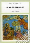 Opera omnia. Vol. 5: Islam ed ebraismo libro di Solov'ëv Vladimir Sergeevic Dell'Asta A. (cur.)