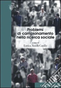 Problemi di campionamento nella ricerca sociale