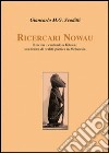 Ricercari Nowau. Il recitar-cantando a Kitawa: una forma di oralità poetica in Melanesia libro di Scoditti Giancarlo M. G.