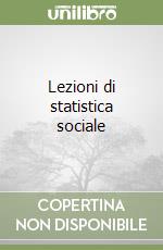 Lezioni di statistica sociale