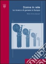 Donne in rete. La ricerca di genere in Europa libro