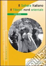 Il Sahara italaiano. Il Tibesti nord-orientale libro