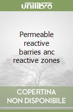 Permeable reactive barries anc reactive zones libro