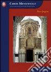 Chios medioevale. Storia architettonica di un'isola della Grecia bizantina libro di Cimbolli Spagnesi Piero