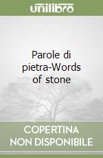 Parole di pietra-Words of stone