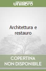 Architettura e restauro