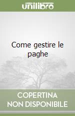 Come gestire le paghe