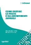 Come gestire le paghe e gli adempimenti annuali. Nuova ediz. libro di Bongiovanni Gian Luca Rapacciuolo Andrea