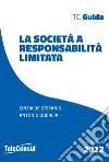 La società a responsabilità limitata. Costituzione, gestione e regime fiscale. Nuova ediz. libro