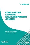 Come gestire le paghe e gli adempimenti annuali libro di Bongiovanni Gian Luca Rapacciuolo Andrea