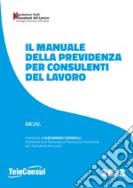 Il manuale della previdenza per consulenti del lavoro libro