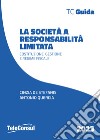La società a responsabilità limitata. Costituzione, gestione e regime fiscale libro di De Stefanis Cinzia Quercia Antonio