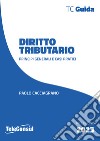 Diritto tributario. Principi generali e casi pratici libro di Cacciagrano Paolo