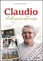 Claudio, il volto gioiso del servizio libro