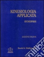 Kinesiologia applicata. Vol. 1: Synopsis