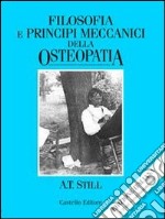 Filosofia e principi meccanici dell'osteopatia libro