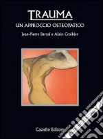 Trauma: un approccio osteopatico libro