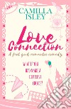 Love connection. What if you had made a different choice? libro