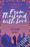 From Thailand with love libro