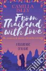 From Thailand with love libro