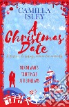 A Christmas date. First comes love. Vol. 3 libro