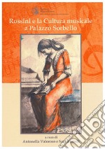 Rossini e la cultura musicale a Palazzo Sorbello