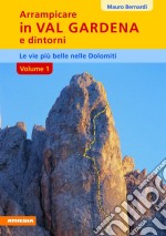 Arrampicare in val Gardena, Dolomiti libro