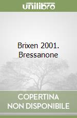 Brixen 2001. Bressanone libro