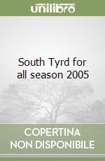 South Tyrd for all season 2005 libro