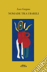 Nomade tra i barili