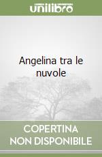 Angelina tra le nuvole libro