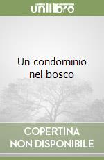 Un condominio nel bosco libro
