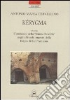 Kérygma ovvero l'annuncio della «buona novella» negli affreschi rupestri della kripta di sant'Antuono libro