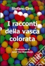 I racconti della vasca colorata