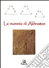 La mummia di Akhnaton libro