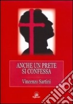 Anche un prete si confessa libro