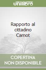 Rapporto al cittadino Carnot