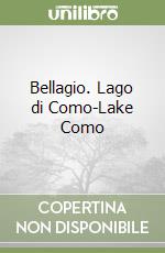 Bellagio. Lago di Como-Lake Como