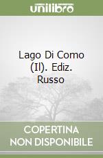 Lago Di Como (Il). Ediz. Russo
