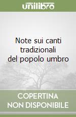 Note sui canti tradizionali del popolo umbro libro