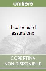 Il colloquio di assunzione libro